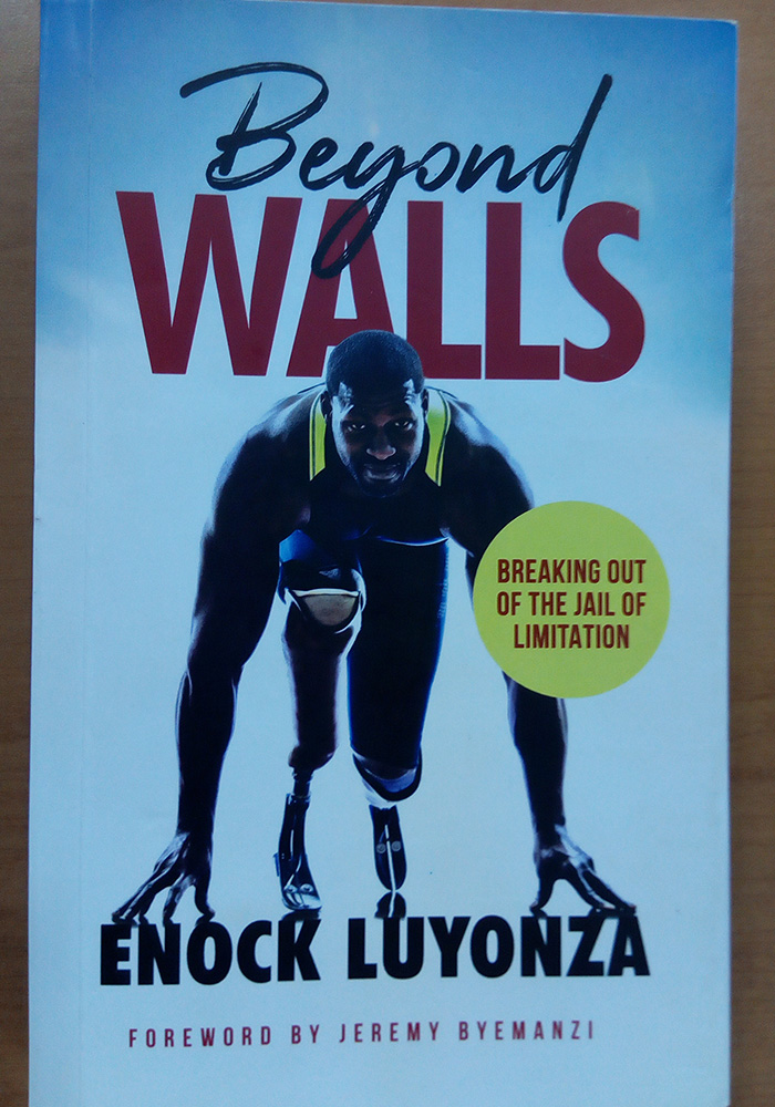 BEYOND WALLS , BREAKING OUT OF THE JAIL OF LIMITATION- ENOCK LUYONZA'S BOOK 30%